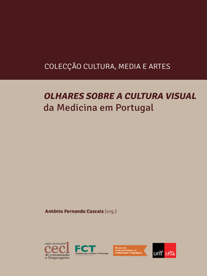 cover image of Olhares Sobre a Cultura Visual da Medicina em Portugal